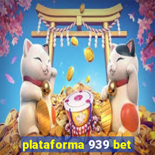 plataforma 939 bet